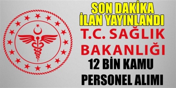 Sağlık Bakanlığı 12 bin personel alımı ilanı yayımlandı! İşte branşlara göre kontenjan dağılımı