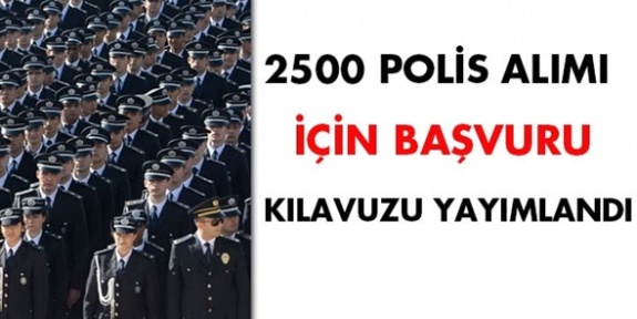 Emniyet Genel Müdürlüğü 2 bin 500 Polis Alım Duyurusu! İşte PMYO başvuru kılavuzu ve başvuru şartları