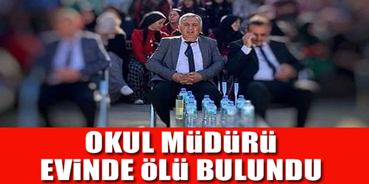 2 çocuk babası okul müdürü evinde ölü bulundu