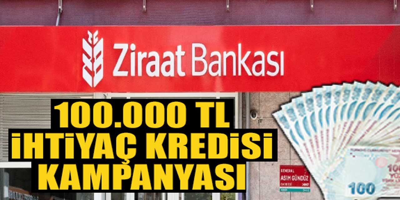 Ziraat Bankası'ndan Büyük Fırsat: 100.000 TL'ye Kadar İhtiyaç Kredisi Kampanyası Başladı