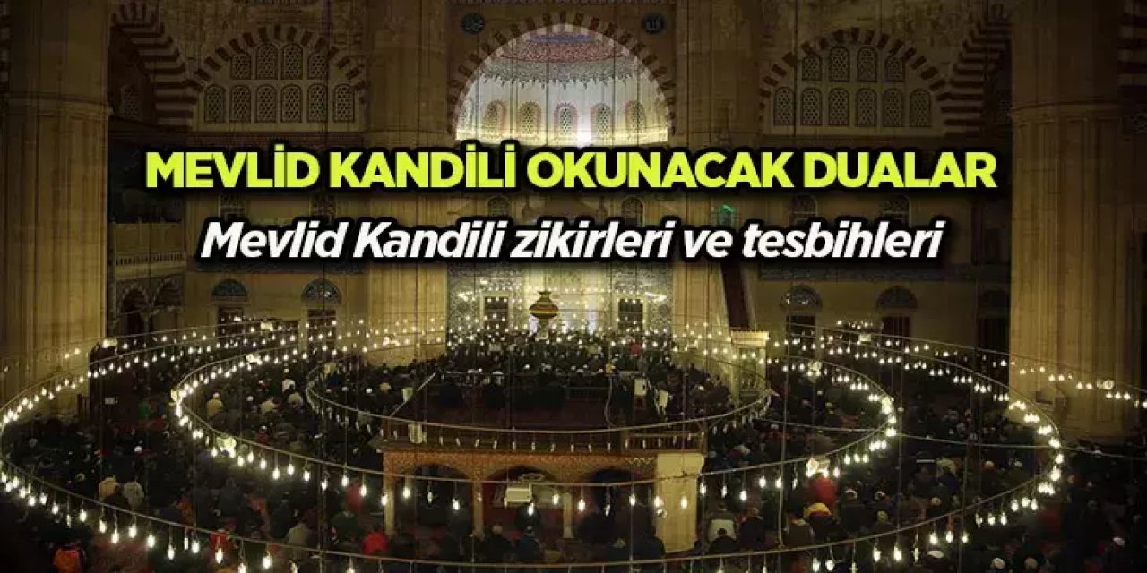 2024 Mevlid Kandili Duaları ve En Güzel Kutlama Mesajları