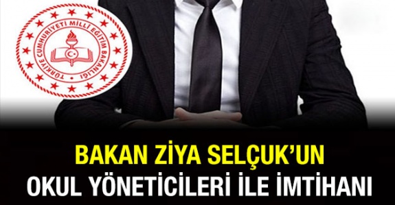 Ziya Selçuk'un Okul Yöneticileri İle İmtihanı