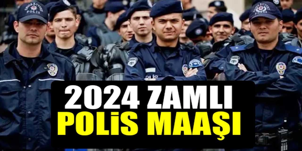 2024 Polis Maaşları: Temmuz Zammı Sonrası Güncel Maaşlar