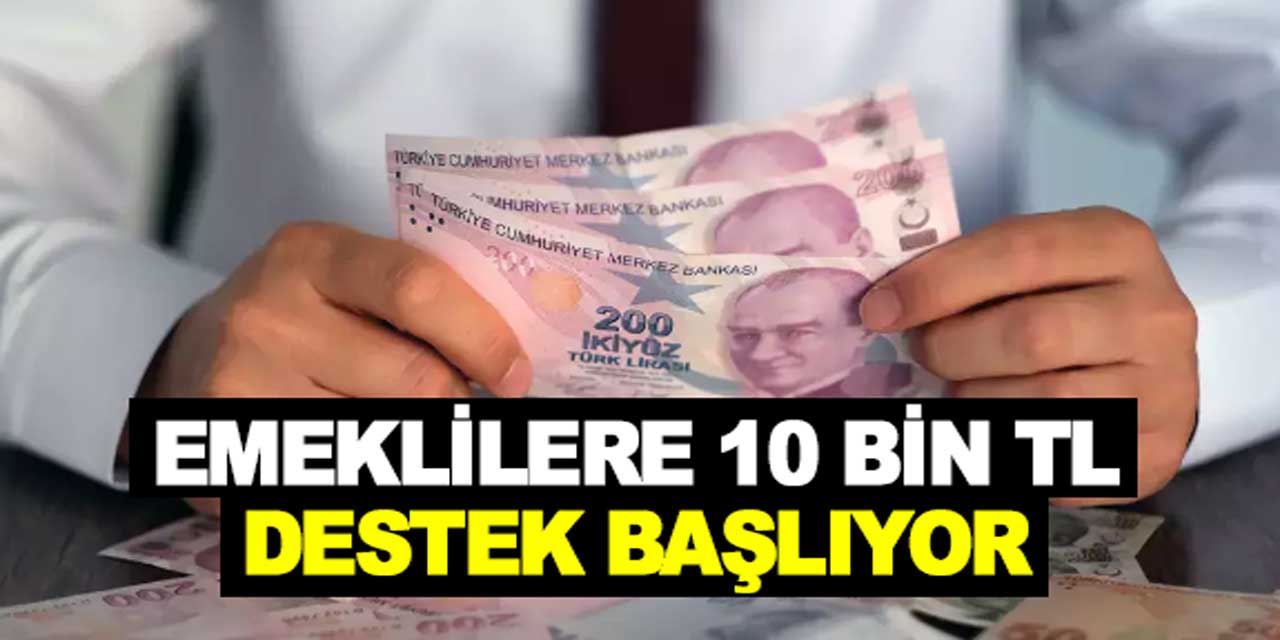 Emeklilere Müjde: 10 Bin TL Destek 30 Ekim'de Başlıyor!