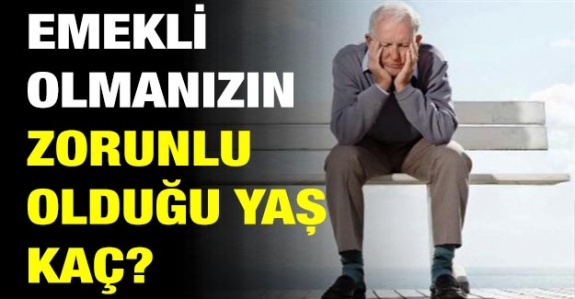 Unvanlarına göre memurların zorunlu emekli olma yaşı kaç?