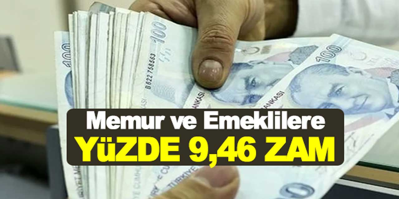 Sosyal Güvenlik Uzmanı açıkladı: Memur ve emekli maaşlarına %9,46 zam geliyor