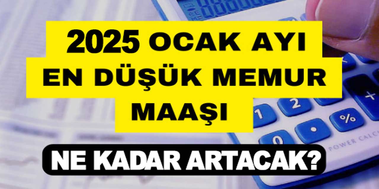 Ocak'ta memur maaş zammı ne kadar artacak?