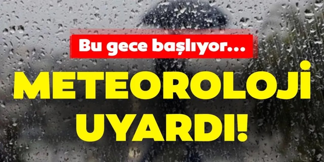 Son Dakika: Türkiye'yi Yağmur ve Fırtına Vuracak! Meteoroloji 8 İl İçin Alarm Verdi