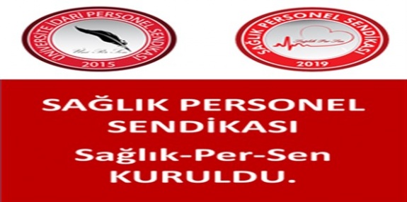 Sağlık Personel Sendikası (SAĞLIK-PER-SEN) kuruldu