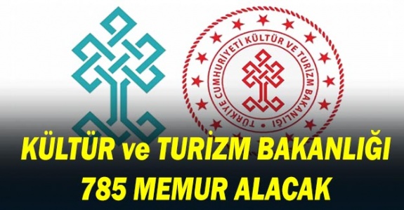 DPB Duyurdu! Kültür ve Turizm Bakanlığı 785 Memur Alınacak