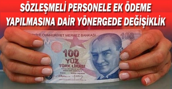 Sözleşmeli Personele Ek Ödeme Yapılmasına Dair Yönergede Değişiklik