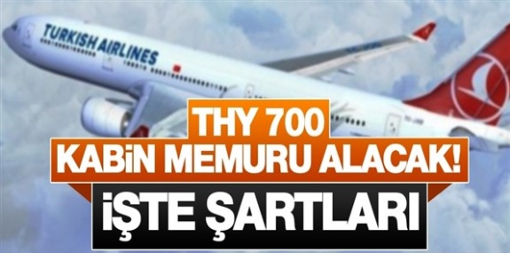 THY'ye, 700 kabin memuru alınacak