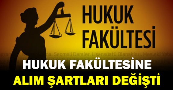 Hukuk fakültelerine alım şartları değişti