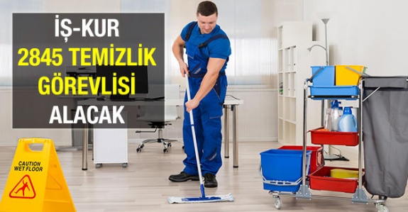 İŞKUR 2845 temizlik görevlisi alıyor