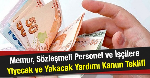 Memur, sözleşmeli personel ve işçilere yiyecek ve yakacak yardımı hakkında kanun teklifi (17 Ekim 2019)