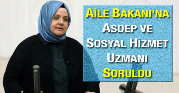 Saadet Partisi, Çalışma Bakanına ASDEP ve Sosyal Hizmet Uzmanı Atamalarını Sordu