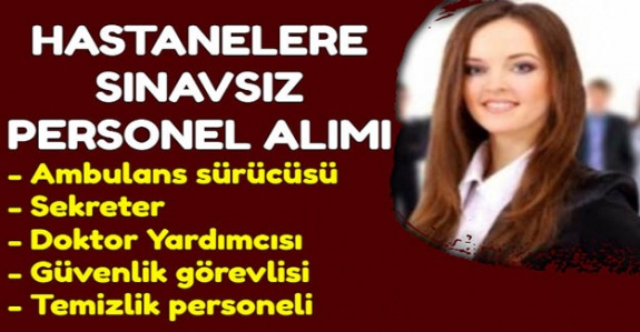 İŞ-KUR Hastanelere Sınavsız Personel Alım Başvuruları Başladı