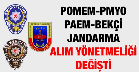 Polis, Bekçi, Jandarma Alımlarında Değişiklik Resmi Gazetede! İşte POMEM, PMYO, PAEM, Bekçi ve Jandarma Başvuru Şartlarında Yapılan Değişikler