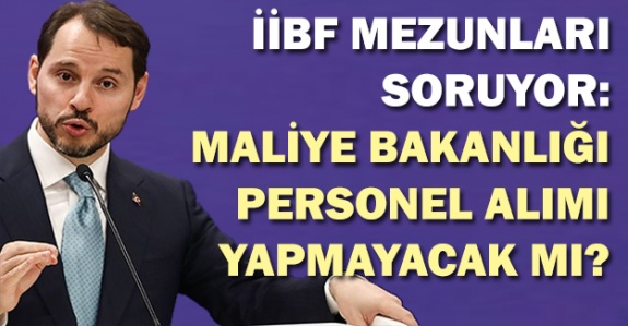 İİBF Mezunları ve KPSS A Grubu adayları Berat Albayraktan Atama Bekliyor