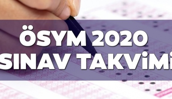 ÖSYM 2020 YKS, KPSS, DGS, ÖABT, ALES , YDS Sınav ve Sınav Başvuru Tarihleri Belli Oldu