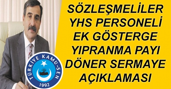 Kamu Sen'den Sözleşmeliler, Yardımcı Hizmetliler, 3600 Ek Gösterge, Döner Sermaye, Memur Paketi ve Yıpranma Payı Açıklaması