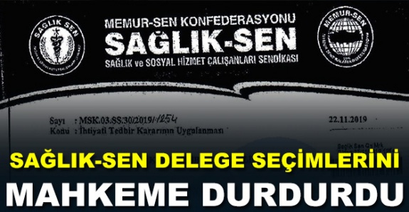 Sağlık-Sen Delege Seçimlerine Mahkemeden Durdurma! İşte Mahkeme Kararı!