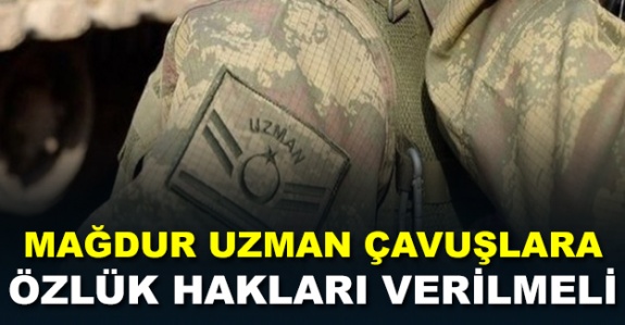 6000 sayılı Kanun mağdurları uzman çavuşları unutmayalım