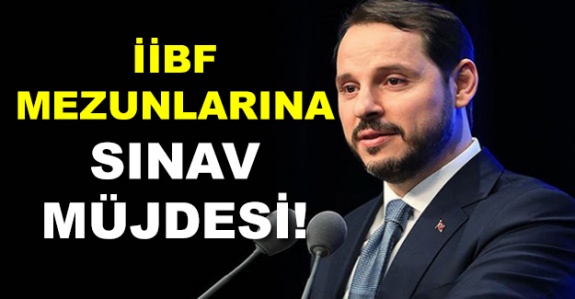 Maliye Bakanından iktisadi ve idari bilimler fakültesi (İİBF) mezunlarına sınav müjdesi