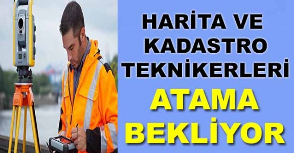 40 bin harita ve kadastro teknikeri atama istiyor