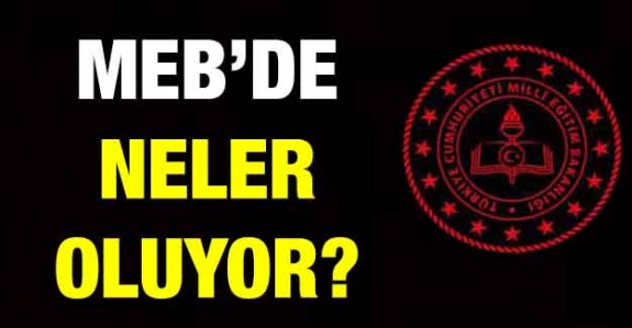 Milli Eğitim Bakanlığı'nda sular durulmuyor