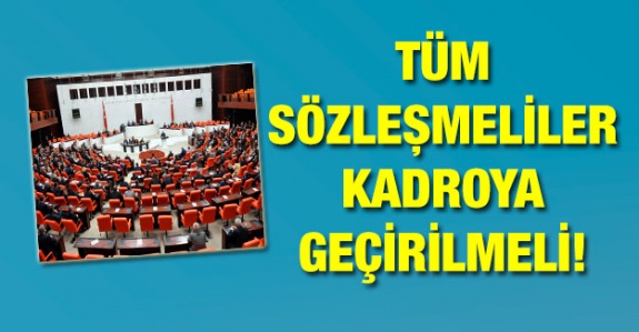 Sözleşmeli personel ikinci sınıf muamele görmek istemiyor