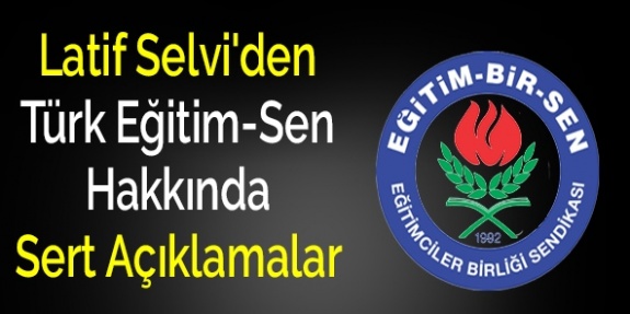 Eğitim Bir Sen'den Türk Eğitim-Sen'e Sert Tepki!