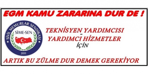 SİME-SEN'den Teknisyen Yardımcısı Unvanına Düzenleme