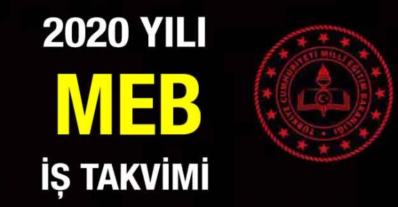 2020 Yılı MEB İş Takvimi Yayımlandı (19 Aralık 2019)