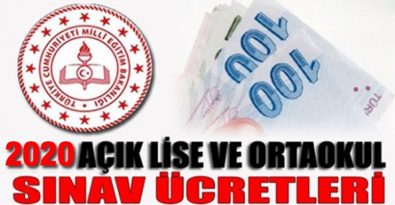 2020 Ocak- Temmuz Dönemi MEB Açık Lise ve Ortaokul Sınav Ücretleri Belli Oldu