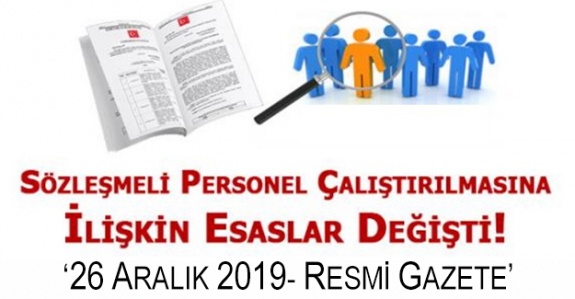 Sözleşmeli Personel (4/B) Çalıştırılmasına İlişkin Esaslarda Değişiklik Yapıldı (26 Aralık 2019 Resmi Gazete)