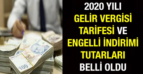 2020 memur ve işçi gelir vergisi tarifesi ve engelli vergi indirim tutarları