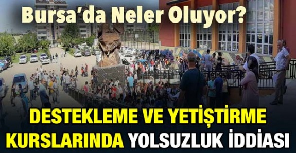 İl MEM'de Destekleme ve Yetiştirme Kurslarında Yolsuzluk İddiası