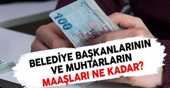 Belediye Başkanı ve Muhtar Maaşı Ocak 2020'de Ne Kadar Oldu?