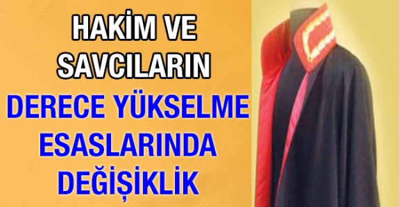 Hakim ve savcıların derece yükselme esaslarında değişiklik yapıldı (Ocak 2020)