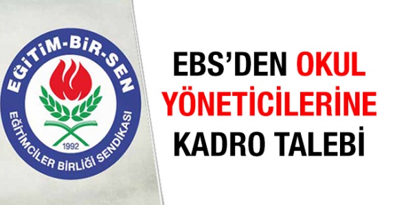 Eğitim Bir-Sen'den Okul Yöneticilerine Kadro Talebi