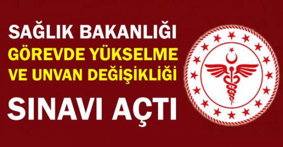 Sağlık Bakanlığı Personeli 2020 Yılı Görevde Yükselme ve Unvan Değişikliği Sınavı Duyurusu