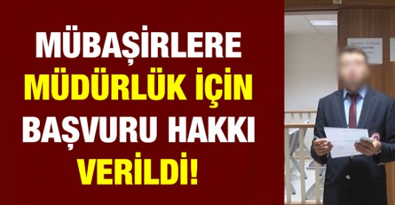 Mübaşirlere, müdürlük için başvuru hakkı verildi