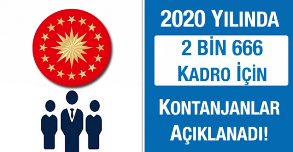 Kamuya 2 bin 666 atama yapılacak! İşte kurumlara göre 2020 yılı kontenjanları