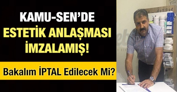 Kamu Sen'de Estetik Anlaşması İmzalamış! Bakalım İptal Edilecek mi?