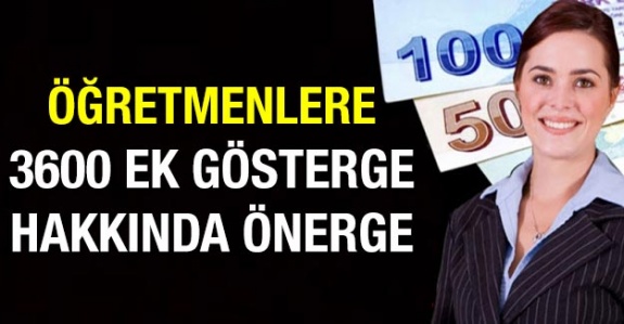 Öğretmenlere ek 3600 gösterge önergesi Bakan Selçuk'a sunuldu