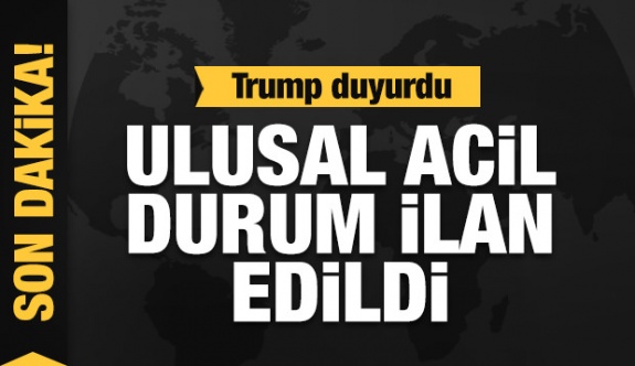 Son Dakika! Trump ABD'de ulusal acil durum ilan etti