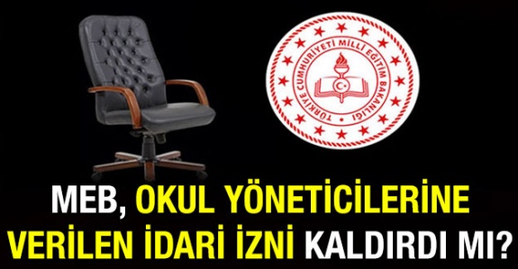 Koronavirüs nedeniyle okul yöneticilere verilen idari izin kaldırıldı mı?