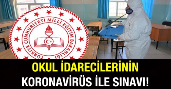 Okul İdarecilerinin Koronavirüs İle Sınavı!