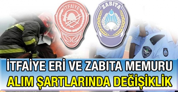 Belediye İtfaiye ve Zabıta Alım Yönetmeliklerinde Değişiklik (2 Nisan 2020)